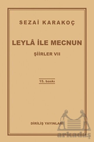 Şiirler 7: Leyla İle Mecnun