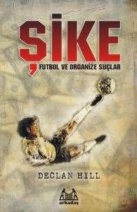 Şike Futbol Ve Organize Suçlar