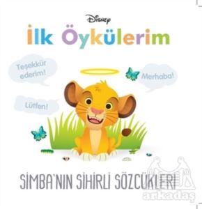 Simba'nın Sihirli Sözcükleri - Disney İlk Öykülerim