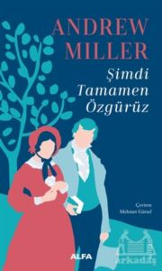 Şimdi Tamamen Özgürüz