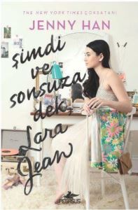 Şimdi Ve Sonsuza Dek Lara Jean (Ciltli)