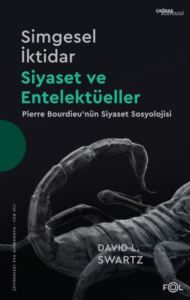 Simgesel İktidar - Siyaset Ve Entelektüeller