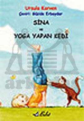 Sina ve Yoga Yapan Kedi (Ciltli)