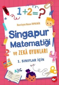 Singapur Matematiği Ve Zeka Oyunları - 1.Sınıflar Için