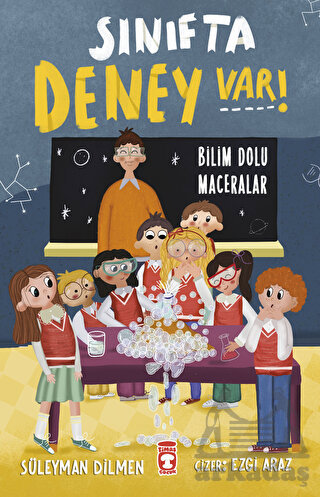 Sınıfta Deney Var! - Bilim Dolu Maceralar