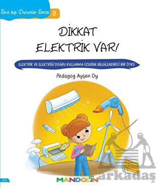 Sıra Dışı Durumlar Serisi 3 - Dikkat Elektrik Var!