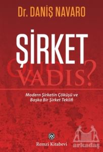 Şirket - Quo Vadis?