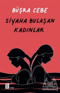 Siyaha Bulaşan Kadınlar