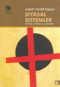 Siyasal Sistemler; Siyasal Çatışma ve Uzlaşma