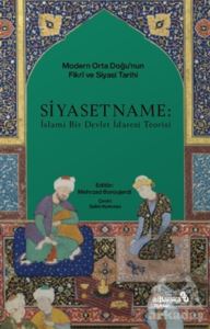 Siyasetname: İslami Bir Devlet İdaresi Teorisi