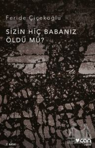 Sizin Hiç Babanız Öldü Mü?