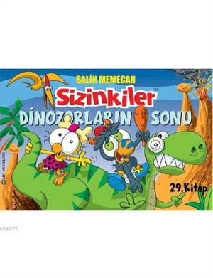 Sizinkiler - 29. Kitap: Dinozorların Sonu