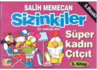 Sizinkiler 5 - Süper Kadın Çıtçıt