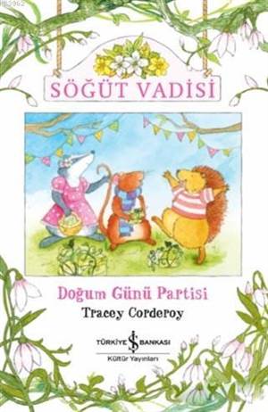 Söğüt Vadisi; Doğum Günü Partisi