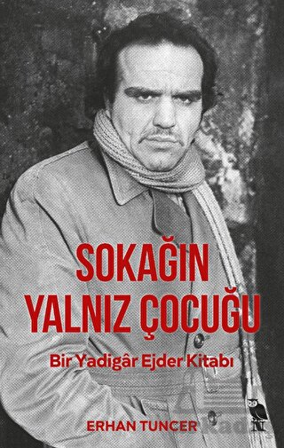 Sokağın Yalnız Çocuğu