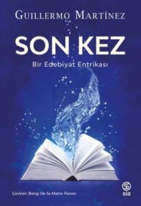 Son Kez - Bir Edebiyat Entrikası