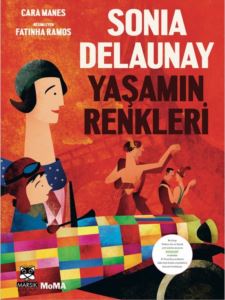 Sonia Delaunay - Yaşamın Renkleri