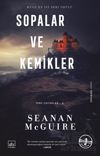 Sopalar Ve Kemikler - Ters Çocuklar 2. Kitap