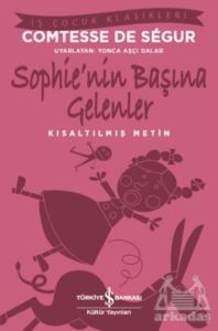 Sophie’Nin Başına Gelenler (Kısaltılmış Metin)