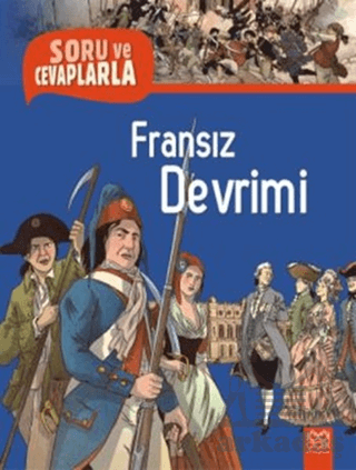 Soru ve Cevaplarla Fransız Devrimi