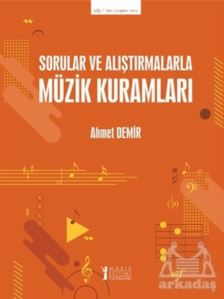 Sorular Ve Alıştırmalarla Müzik Kuramları