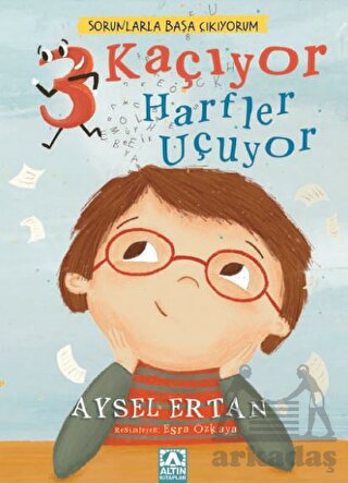 Sorunlarla Başa Çıkıyorum - 3 Kaçıyor Harfler Uçuyor