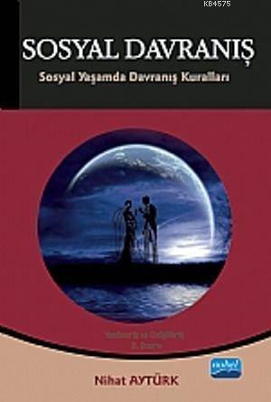 Sosyal Davranış; Sosyal Yaşamda Davranış Kuralları