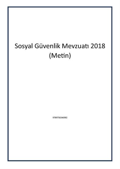 Sosyal Güvenlik Mevzuatı 2018 (Metin)