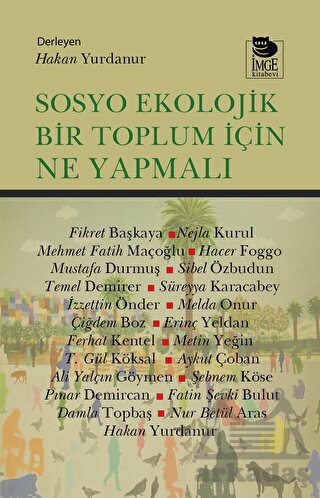 Sosyo Ekolojik Bir Toplum İçin Ne Yapmalı