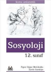 Sosyoloji 12.Sınıf Konu Anlatımlı