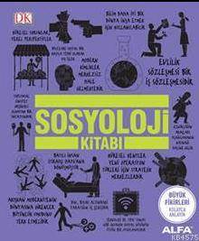 Sosyoloji Kitabı; Büyük Fikirleri Kolayca Anlayın