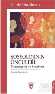 Sosyolojinin Öncüleri: Montesquieu ve Rousseau