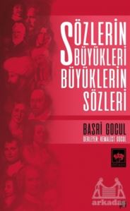 Sözlerin Büyükleri Büyüklerin Sözleri