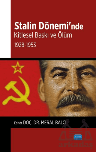 Stalin Dönemi’Nde Kitlesel Baskı Ve Ölüm