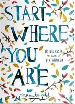 Start Where You Are; Kişisel Keşif İçin Bir Günlük