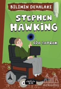 Stephen Hawking - Bilimin Dehaları