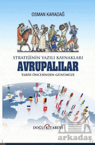 Stratejinin Yazılı Kaynakları - Avrupalılar Tarih Öncesinden Günümüze