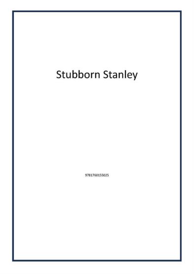 Stubborn Stanley