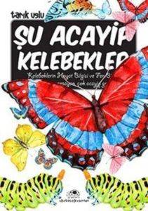 Şu Acayip Kelebekler; Acayip Şeyler Dizisi