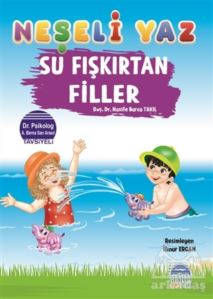 Su Fışkırtan Filler - Neşeli Yaz