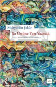 Su Üstüne Yazı Yazmak