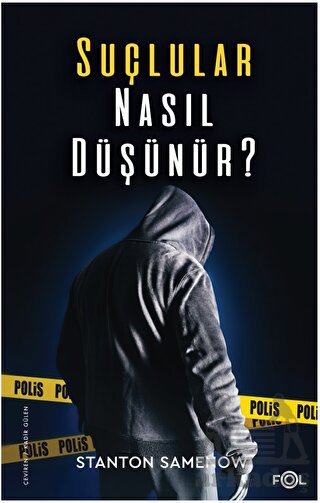 Suçlular Nasıl Düşünür?