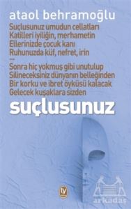 Suçlusunuz