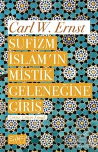 Sufizm İslam'ın Mistik Geleneğine Giriş