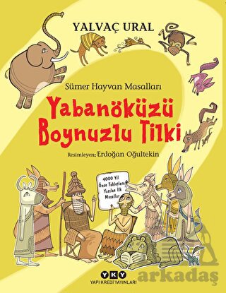 Sümer Hayvan Masalları - Yabanöküzü Boynuzlu Tilki