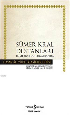 Sümer Kral Destanları; Enmerkar - Lugalbanda