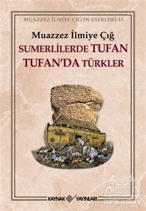 Sumerlilerde Tufan Tufan’Da Türkler