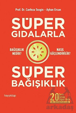 Süper Gıdalarla Süper Bağışıklık