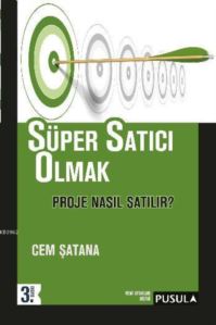 Süper Satıcı Olmak: Proje Nasıl Satılır?