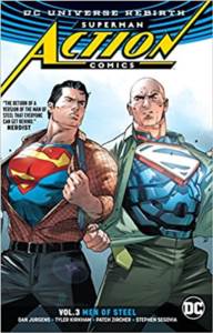 Superman: Action Comics Vol. 3: Men of Steel (Rebirth)